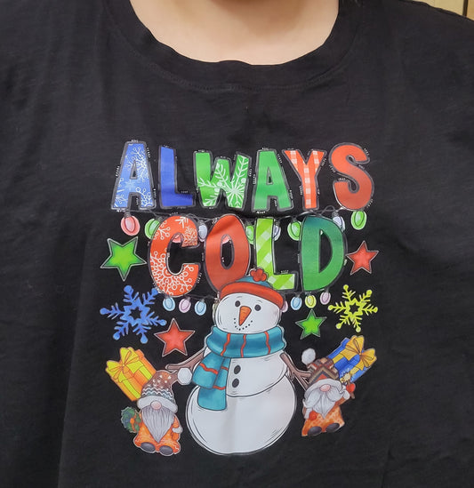 Always Cold T-Shirt, Size Women's Plus 2X - 25% Off