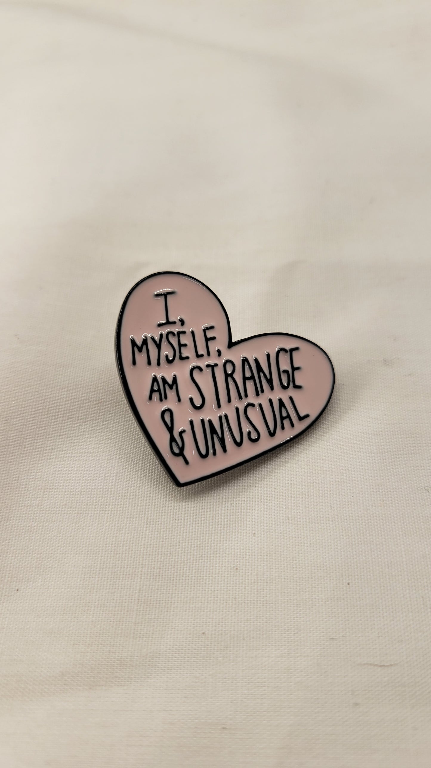 I Myself Am Strange Pin