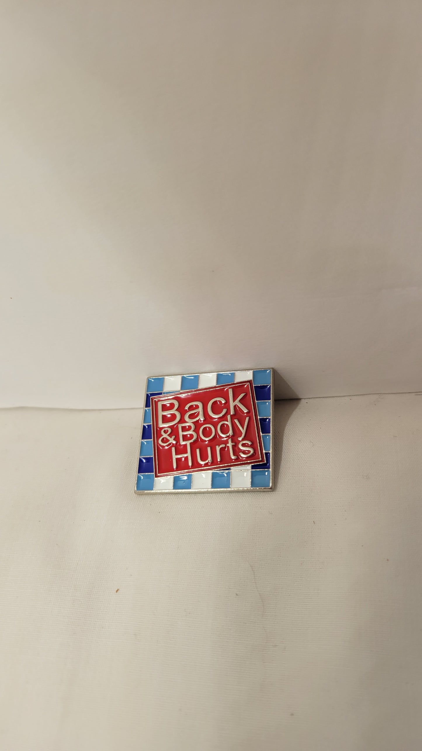 Back/Body Hurts Pin